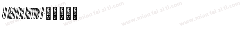 Fb Matritsa Narrow B字体转换